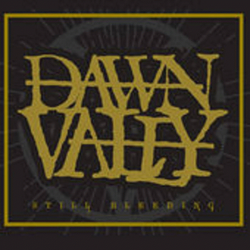 Dawn Vally : Still Bleeding